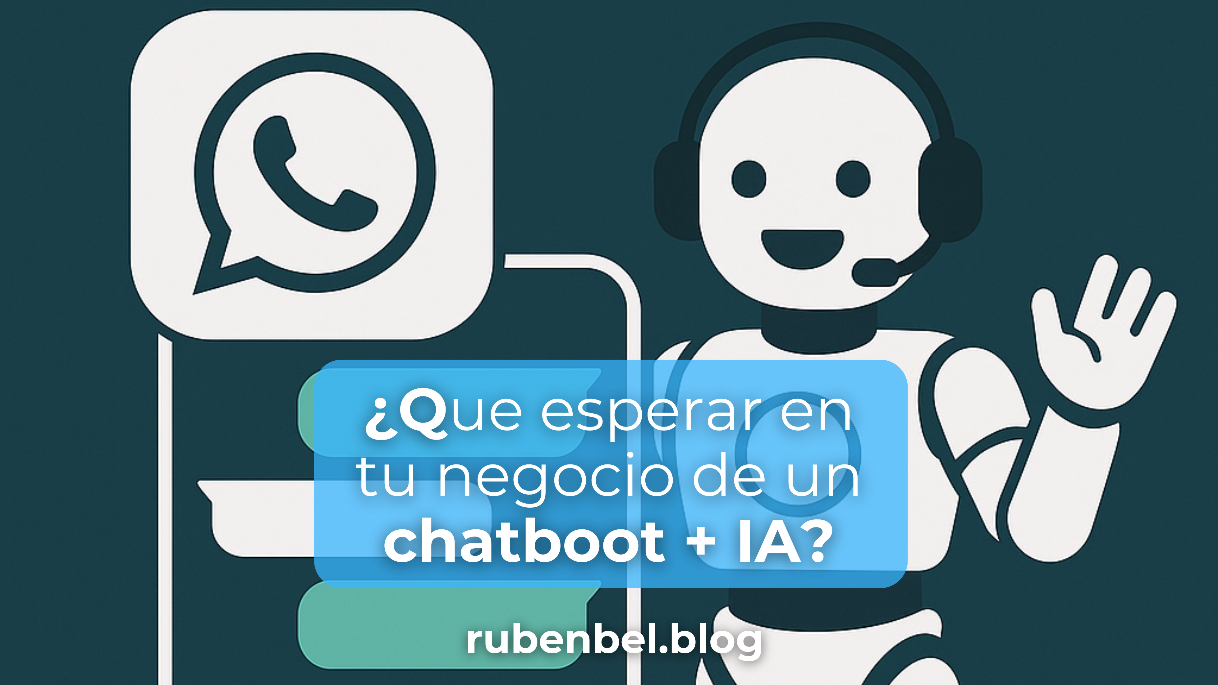 el_mejor_chatbot_para_empresa_rubenbel.blog