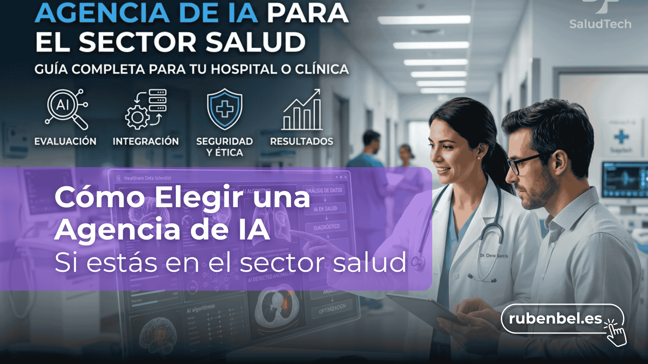 La decision de que agencia es la adecuada para el sector salud no es cualquier decision. Agencia de IA