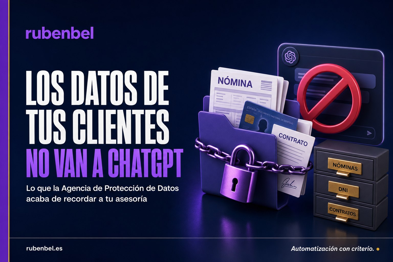 Subir documentos a ChatGPT y RGPD: la regla de los 3 cajones para asesorías